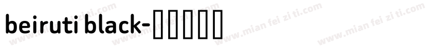 beiruti black字体转换